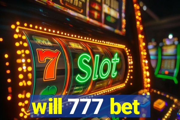 will 777 bet